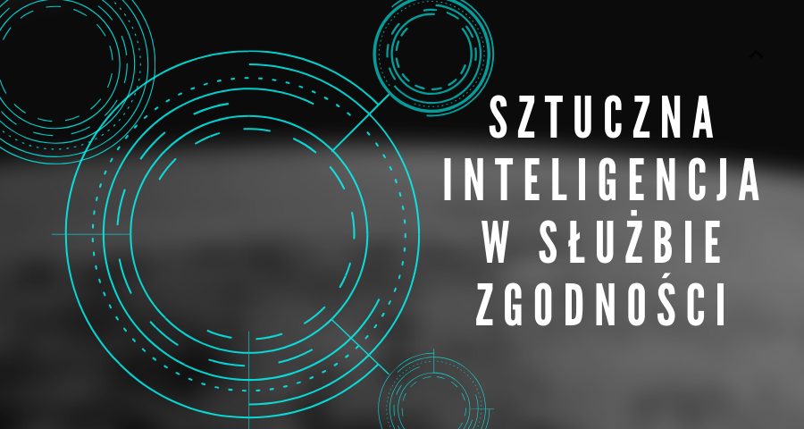 Sztuczna inteligencja w służbie zgodności