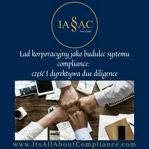 Ład korporacyjny jako budulec systemu compliance. Część I: dyrektywa due diligence