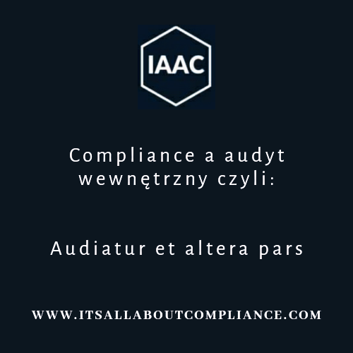 Compliance a audyt wewnętrzny czyli: Audiatur et altera pars